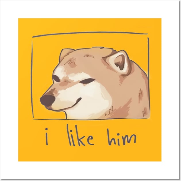 I like him Wall Art by Daniac's store